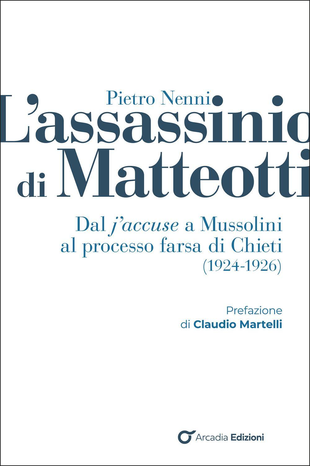 Vorderes Coverbild L' assassinio di Matteotti. Dal j'accuse a Mussolini al processo farsa di Chieti (1924-1926)