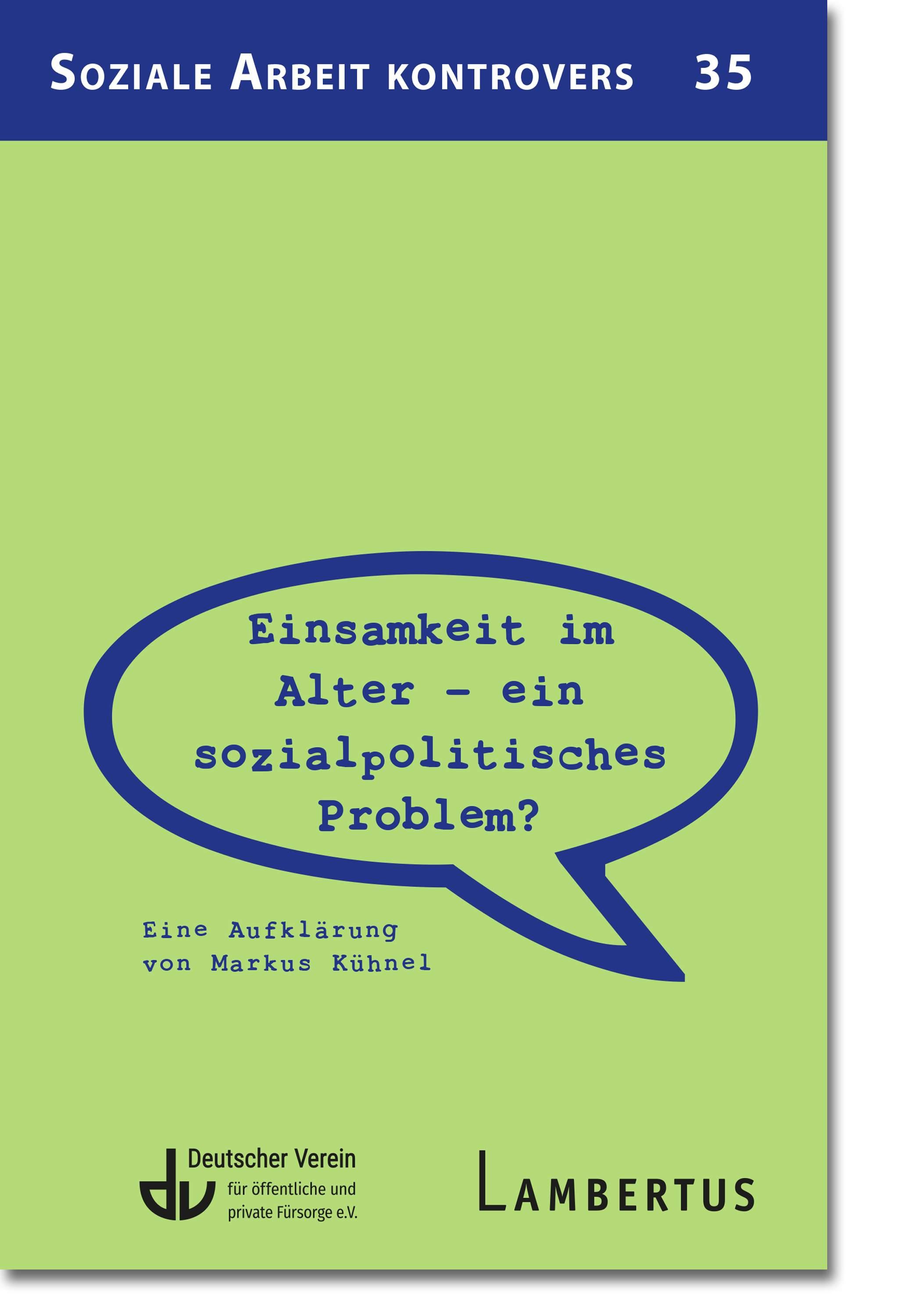 Vorderes Coverbild Einsamkeit im Alter - ein sozial­politisches Problem?