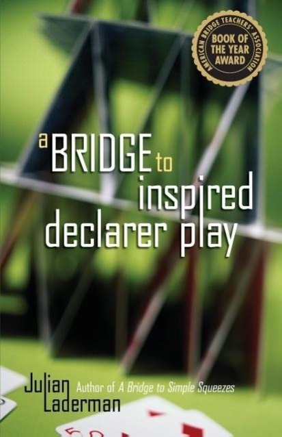 Vorderes Coverbild A Bridge to Inspired Declarer Play
