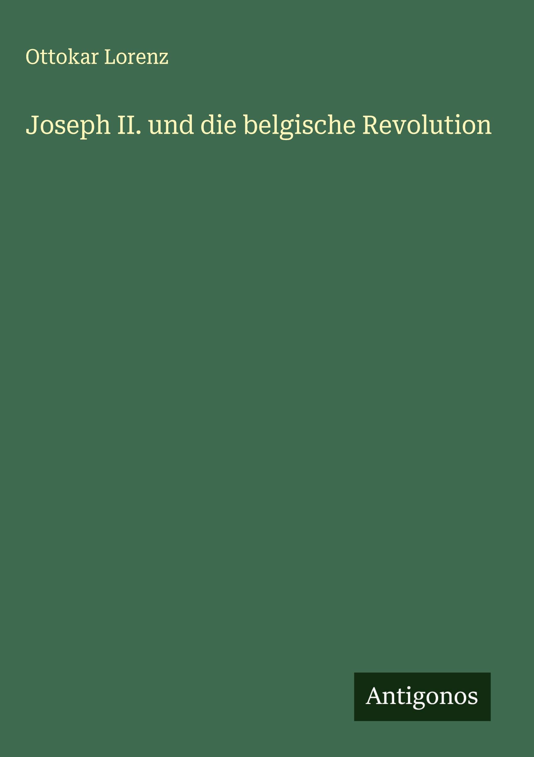 Vorderes Coverbild Joseph II. und die belgische Revolution