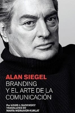 Vorderes Coverbild Alan Siegel. Branding y el Arte de la Comunicación