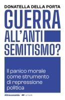 Vorderes Coverbild Guerra all'antisemitismo? Il panico morale come strumento di repressione politica