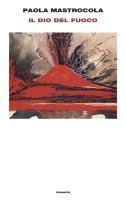 Vorderes Coverbild Il dio del fuoco