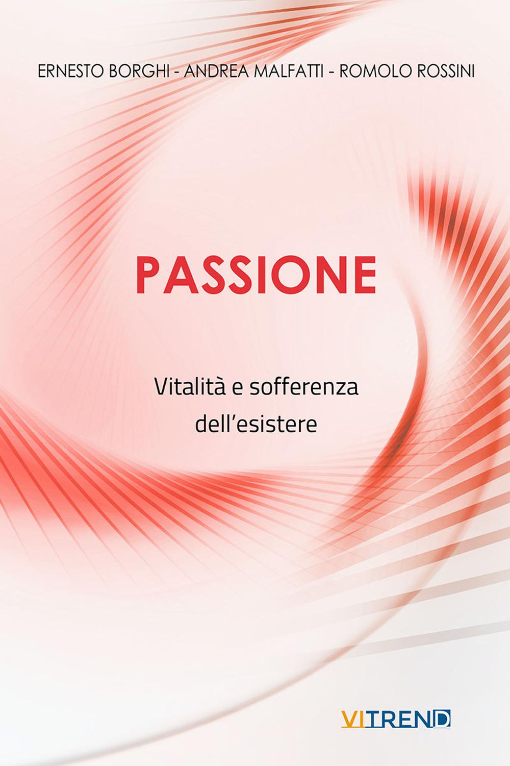 Vorderes Coverbild Passione. Vitalità e sofferenza dell'esistere