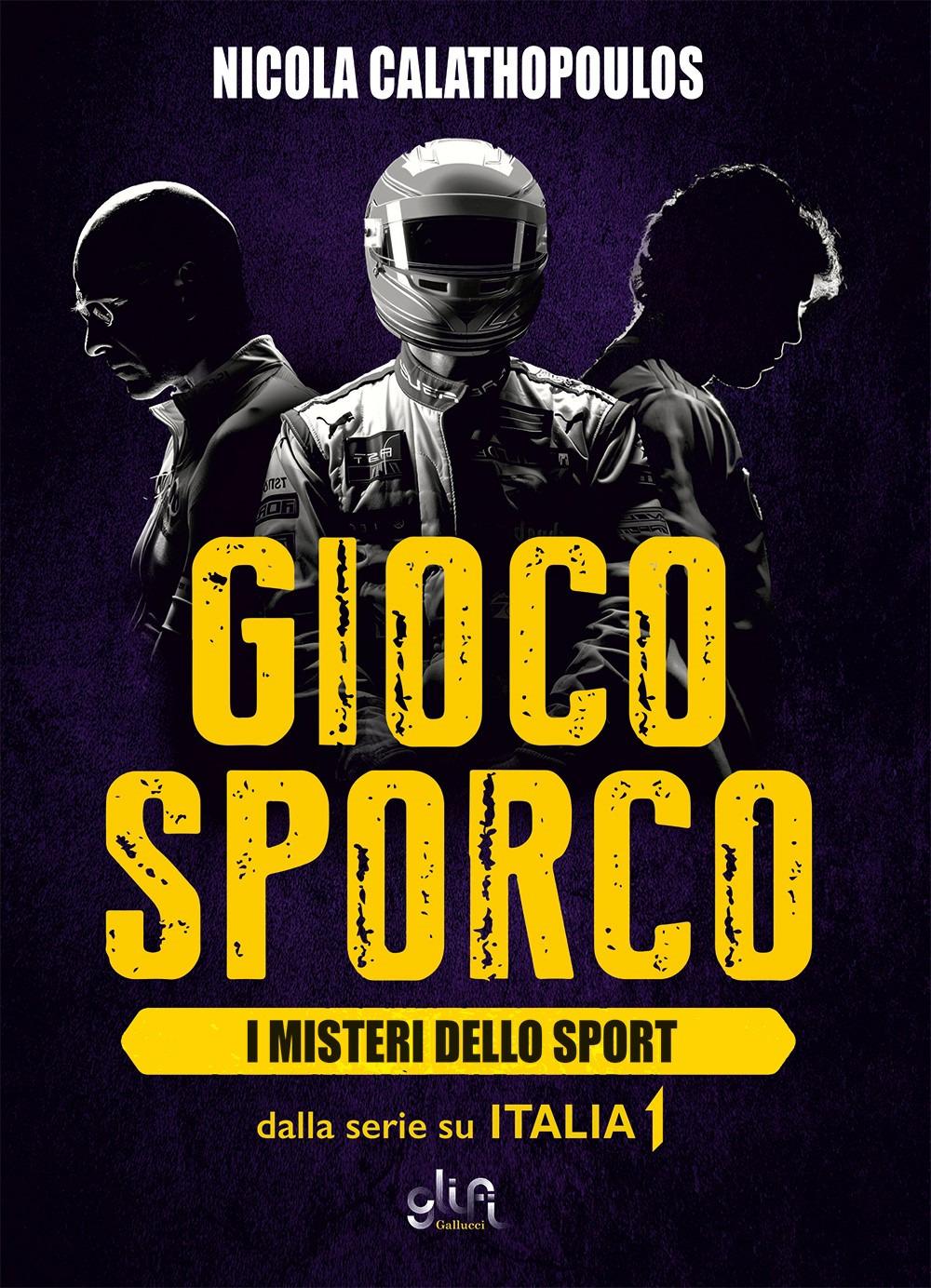 Vorderes Coverbild Gioco sporco. I misteri dello sport