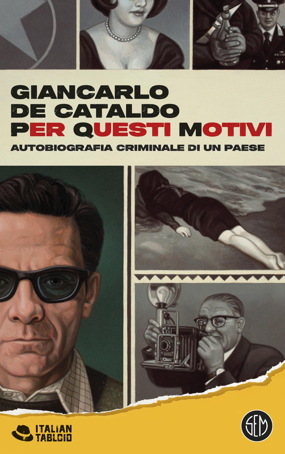 Vorderes Coverbild Per Questi Motivi. Autobiografia criminale di un Paese