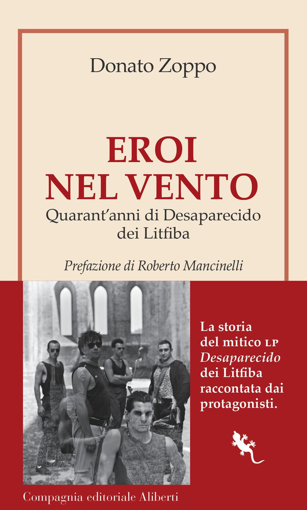 Vorderes Coverbild Eroi nel vento. Quarant'anni di Desaparecido dei Litfiba