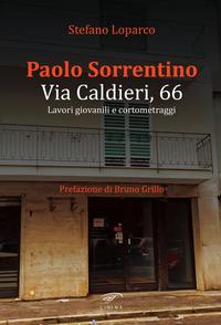 Vorderes Coverbild Paolo Sorrentino. Via Caldieri, 66. Lavori giovanili e cortometraggi