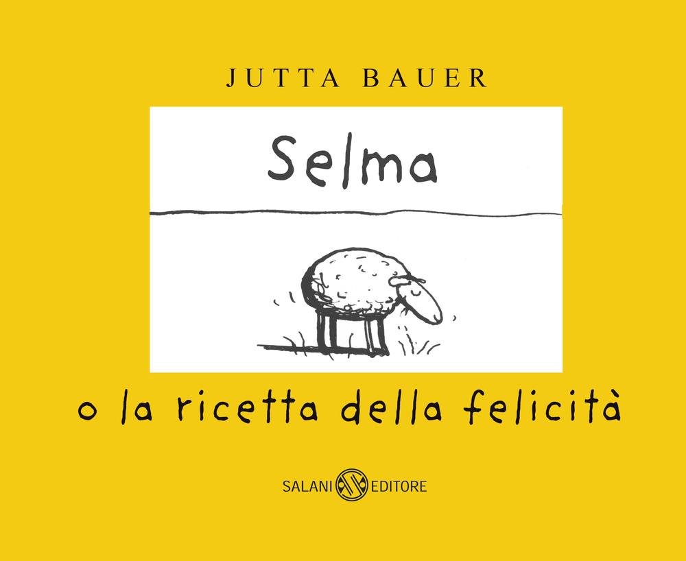 Vorderes Coverbild Selma o la ricetta della felicità