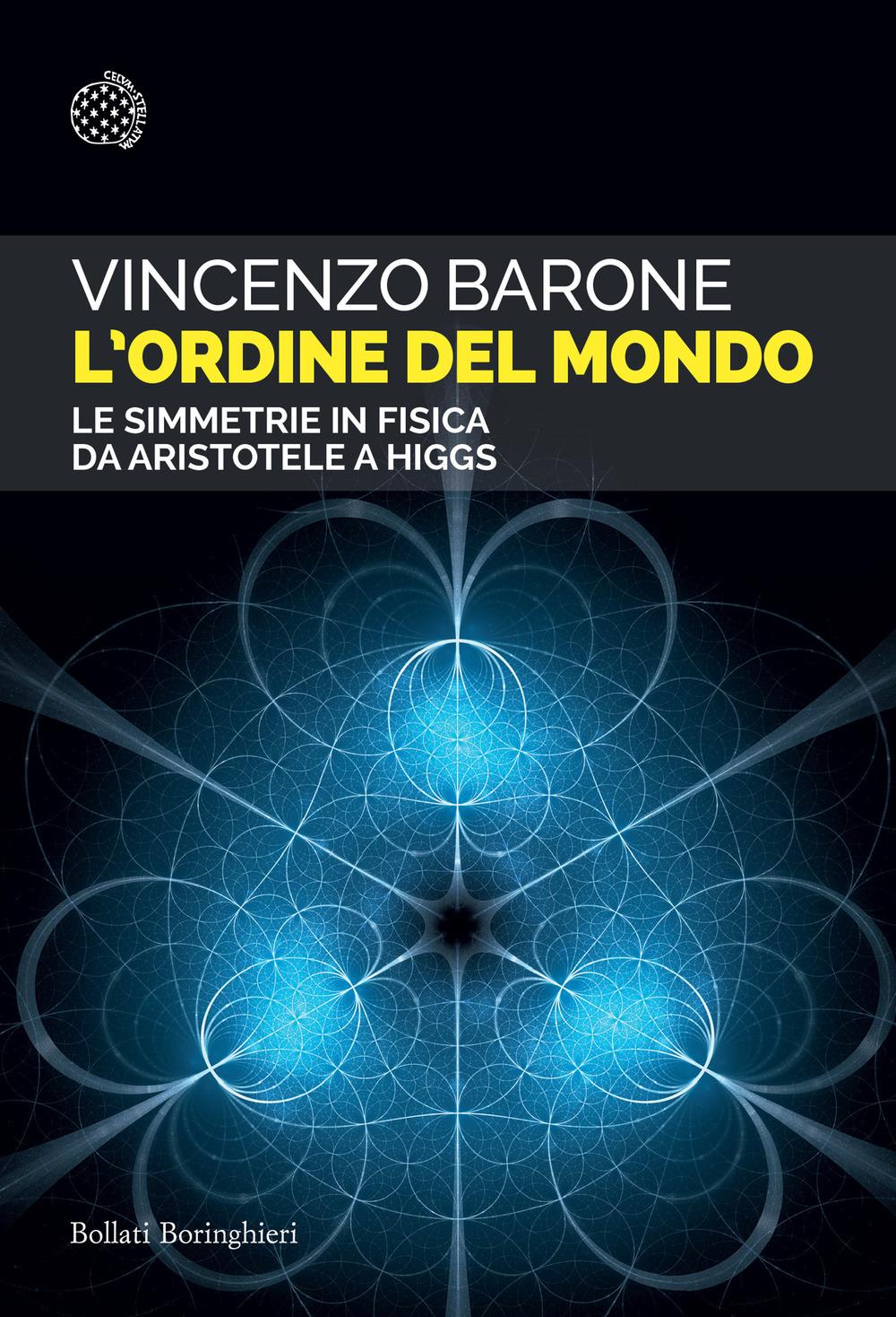 Vorderes Coverbild L' ordine del mondo. Le simmetrie in fisica da Aristotele a Higgs