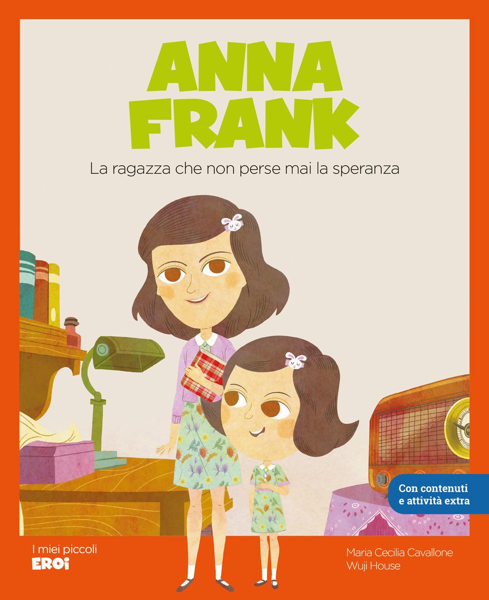 Vorderes Coverbild Anna Frank. La ragazza che non perse mai la speranza