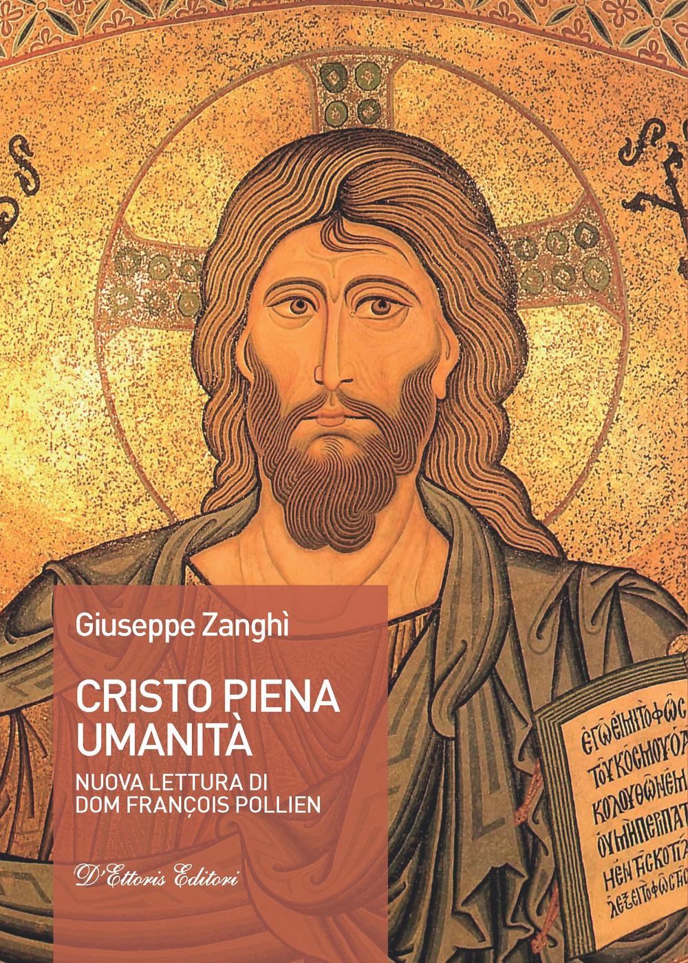 Vorderes Coverbild Cristo piena umanità. Nuova lettura di dom François Pollien