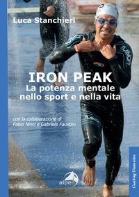 Vorderes Coverbild Iron peak. La potenza mentale nello sport e nella vita