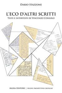 Vorderes Coverbild L' eco d'altri scritti. Testi e intertesti di Vincenzo Consolo