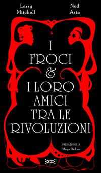 Vorderes Coverbild I froci e i loro amici tra le rivoluzioni