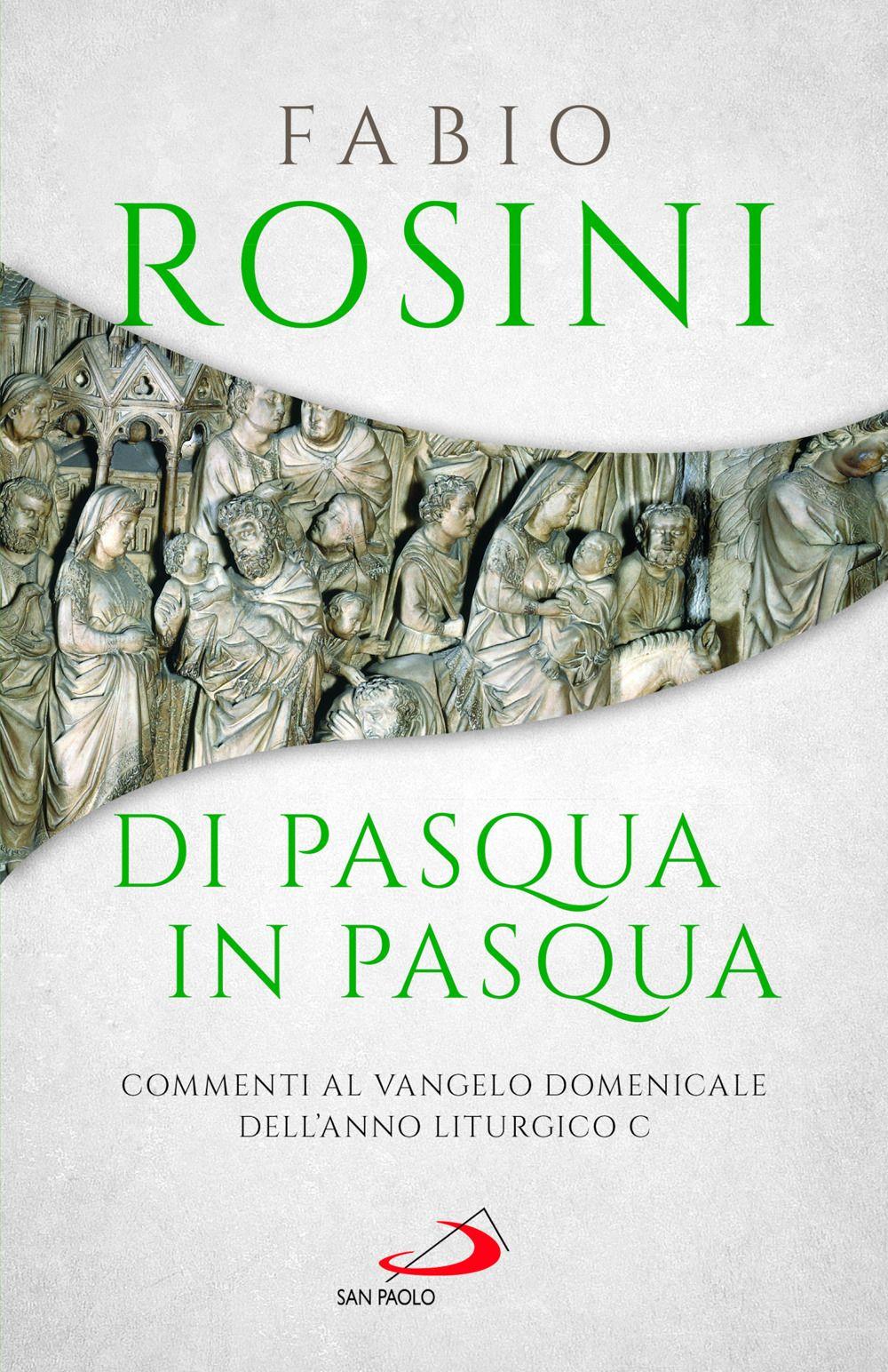 Vorderes Coverbild Di Pasqua in Pasqua. Commenti al Vangelo domenicale dell'anno liturgico C