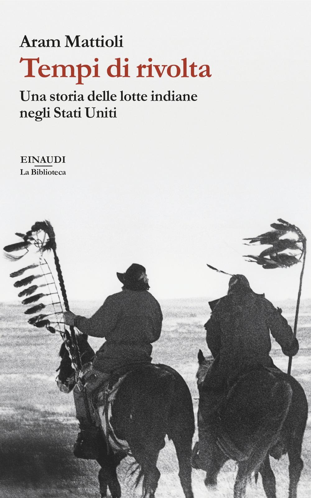 Vorderes Coverbild Tempi di rivolta. Una storia delle lotte indiane negli Stati Uniti