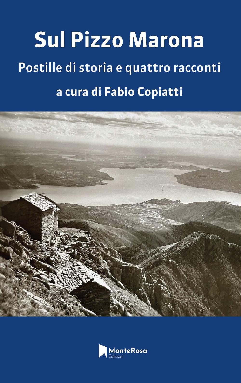 Vorderes Coverbild Sul Pizzo Marona. Postille di storia e quattro racconti