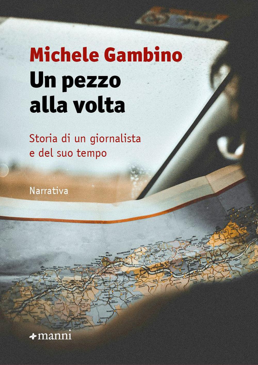 Vorderes Coverbild Un pezzo alla volta. Storia di un giornalista e del suo tempo