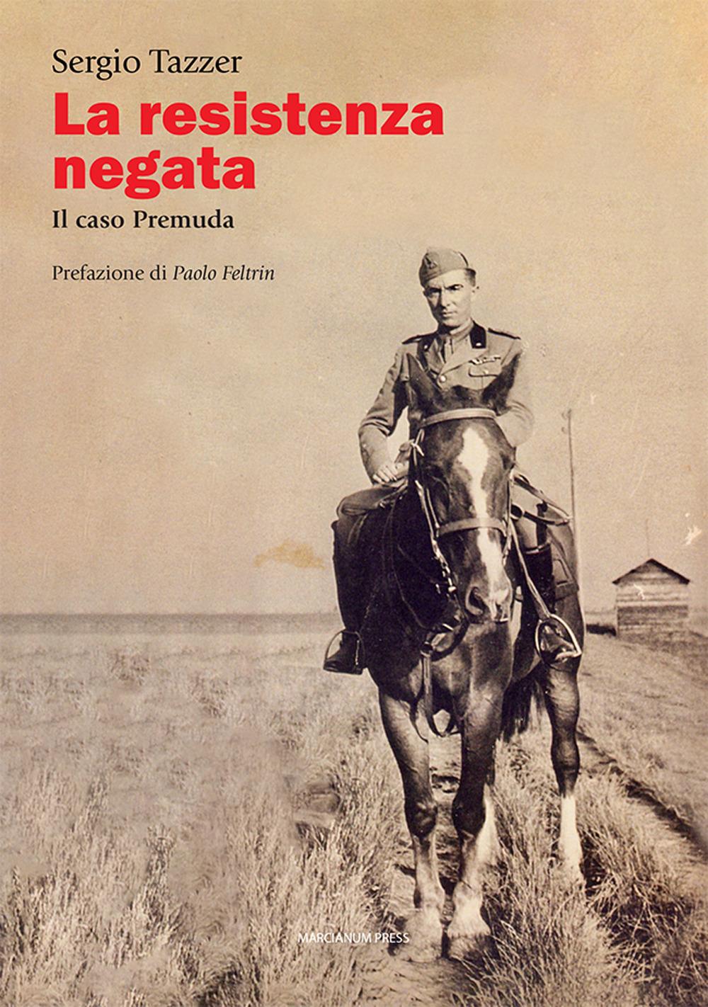 Vorderes Coverbild La Resistenza negata. Il caso Premuda