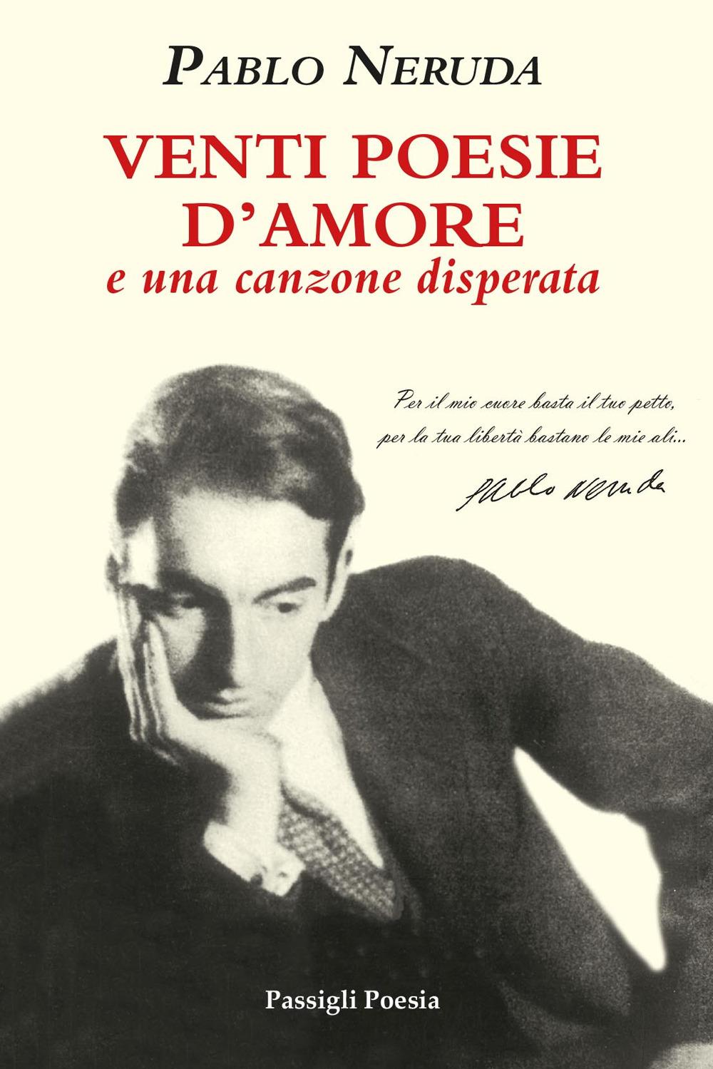 Vorderes Coverbild Venti poesie d'amore e una canzone disperata. Testo spagnolo a fronte