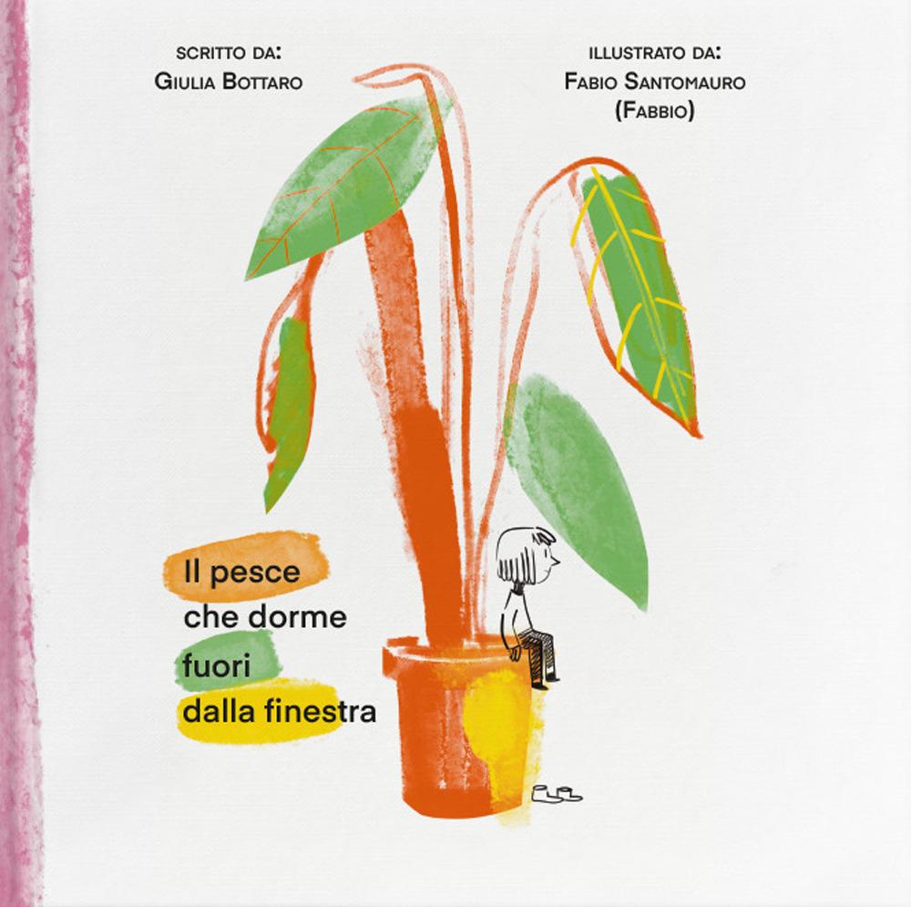 Vorderes Coverbild Il pesce che dorme fuori dalla finestra