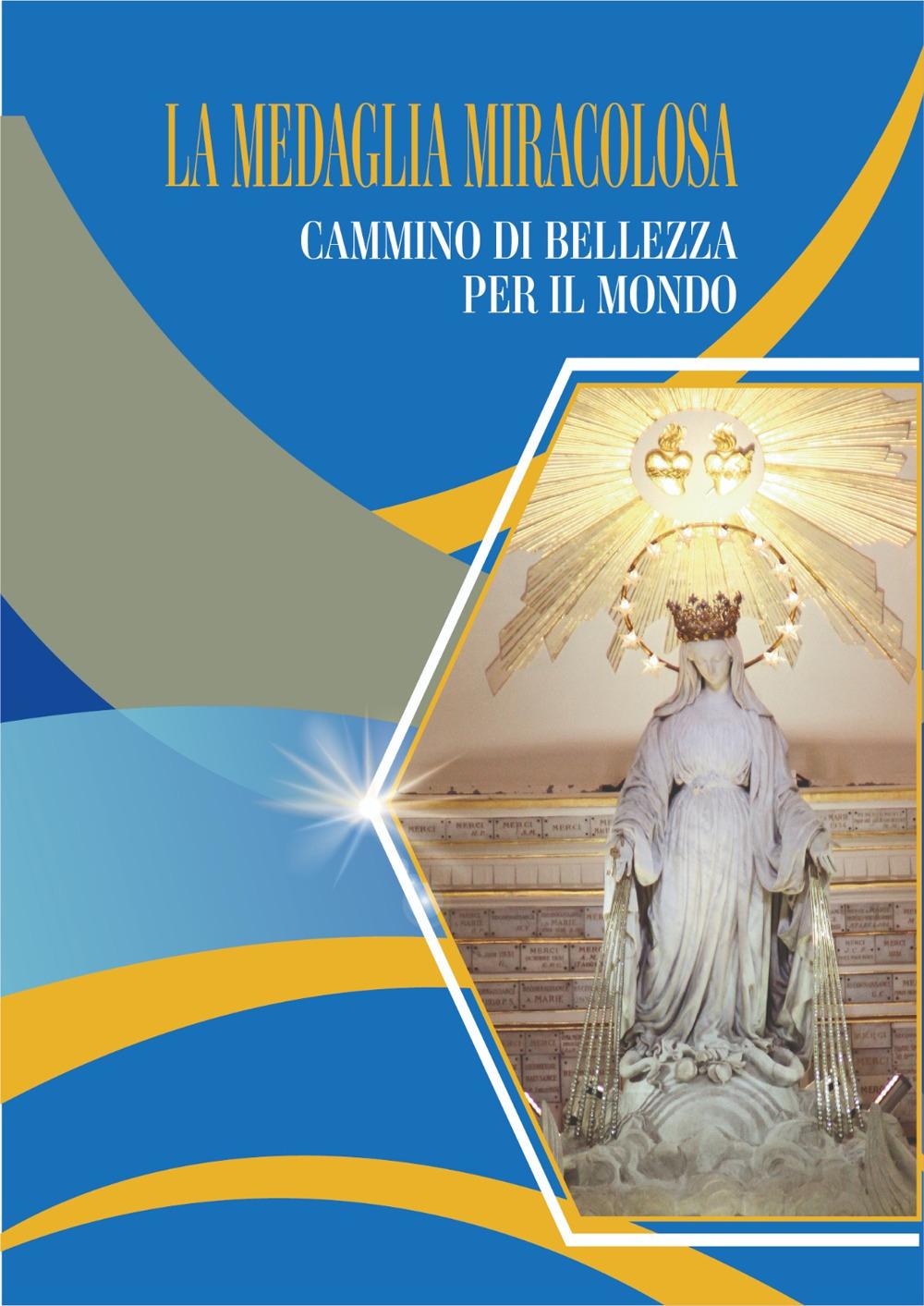 Vorderes Coverbild La medaglia miracolosa. Cammino di bellezza per il mondo