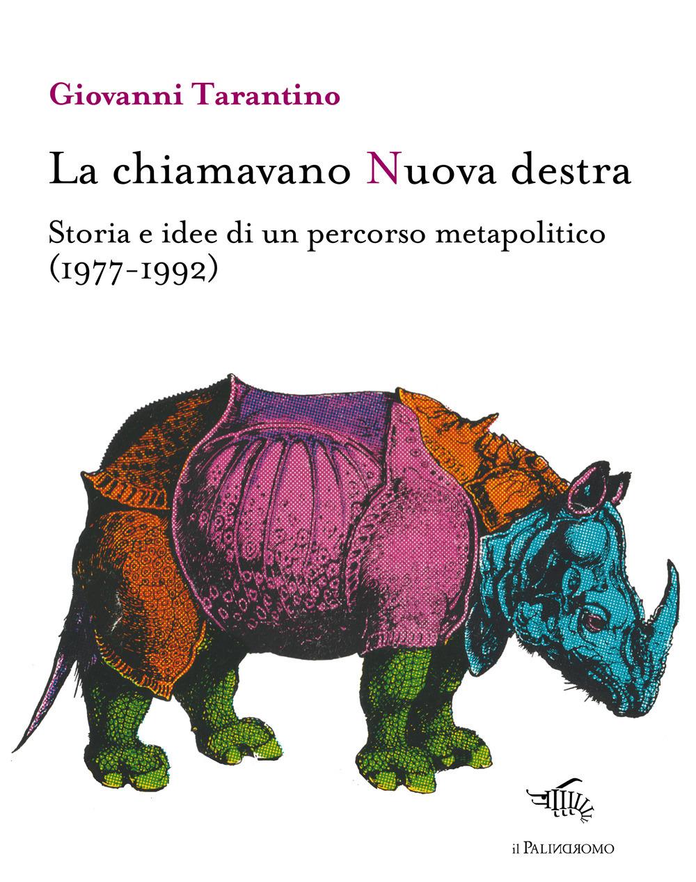 Vorderes Coverbild La chiamavano Nuova destra. Storia e idee di un percorso metapolitico (1977-1992)