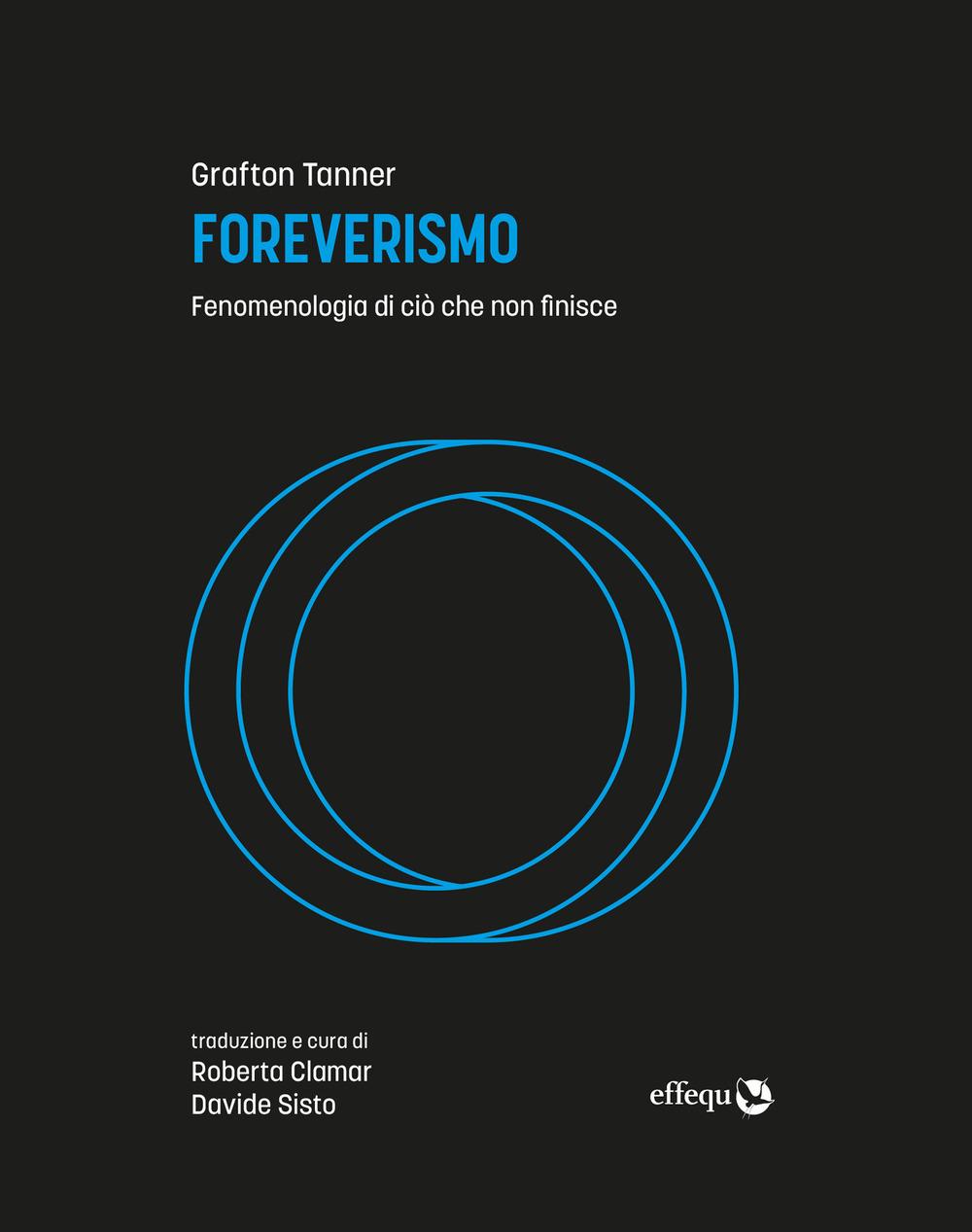 Vorderes Coverbild Foreverismo. Fenomenologia di ciò che non finisce