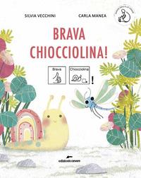 Vorderes Coverbild Brava Chiocciolina! Ediz. CAA