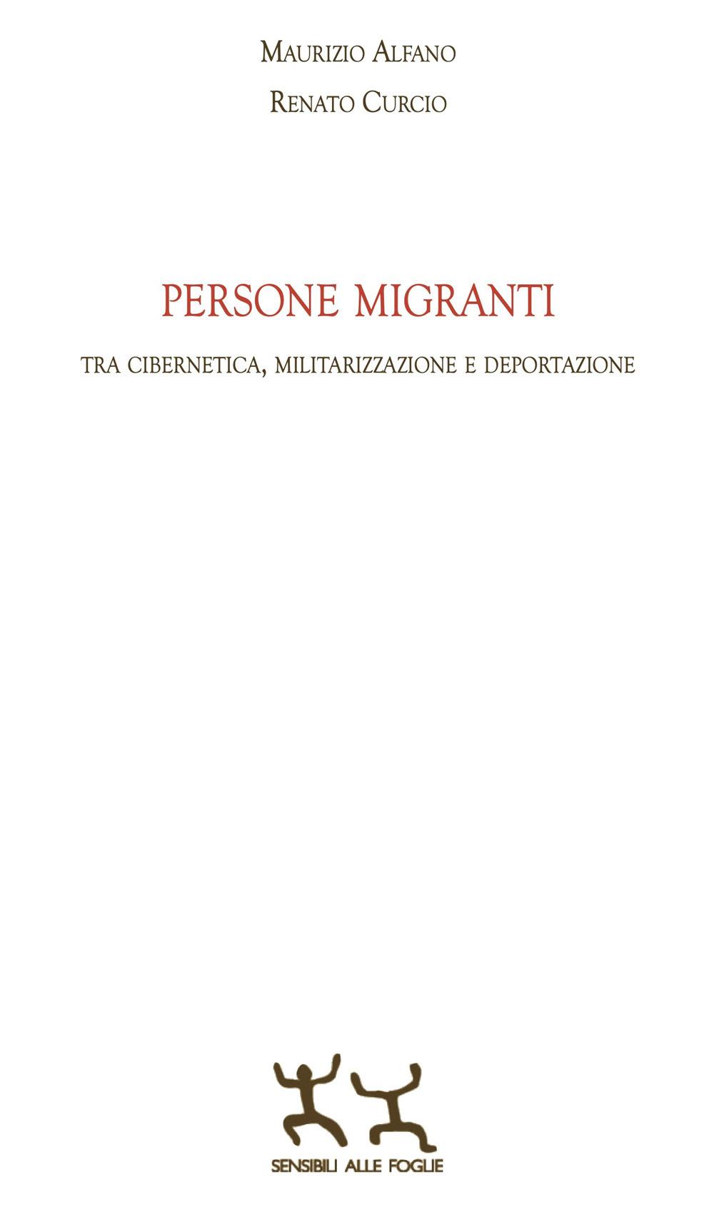Vorderes Coverbild Persone migranti. Tra cibernetica, militarizzazione e deportazione