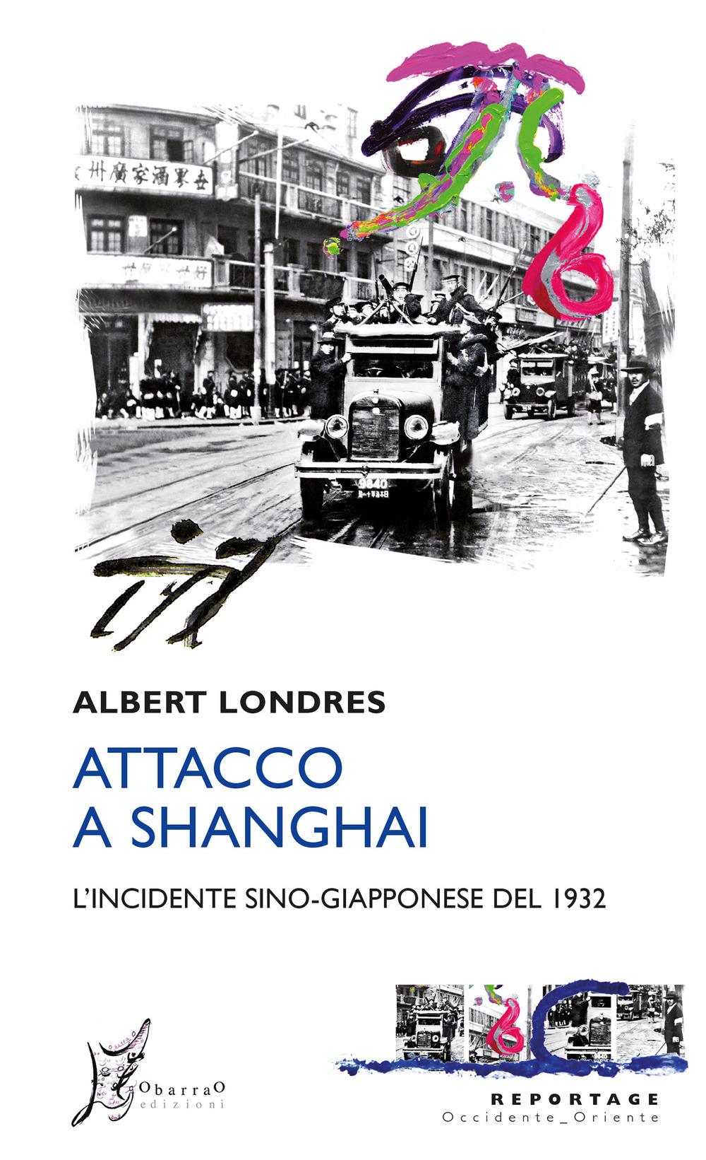 Vorderes Coverbild Attacco a Shanghai. L'incidente sino-giapponese del 1932