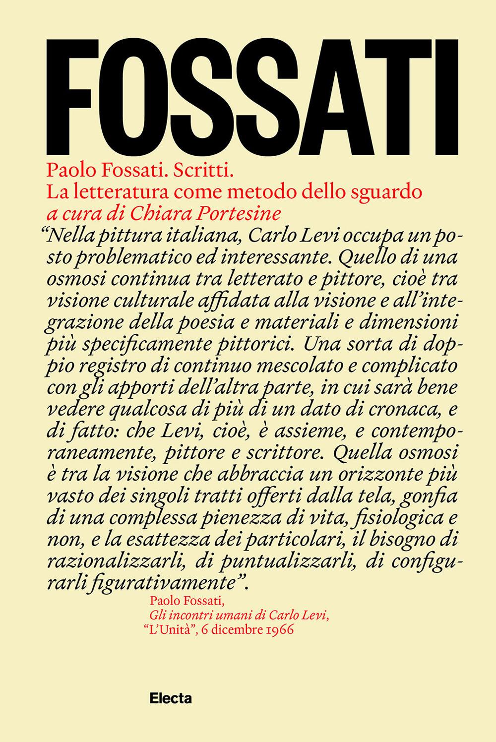 Vorderes Coverbild Paolo Fossati. Scritti. La letteratura come metodo dello sguardo
