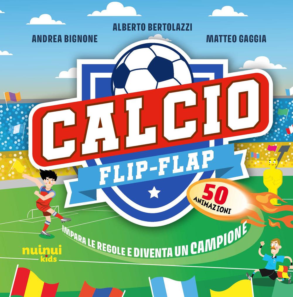 Vorderes Coverbild Calcio flip-flap. Impara le regole e diventa un campione