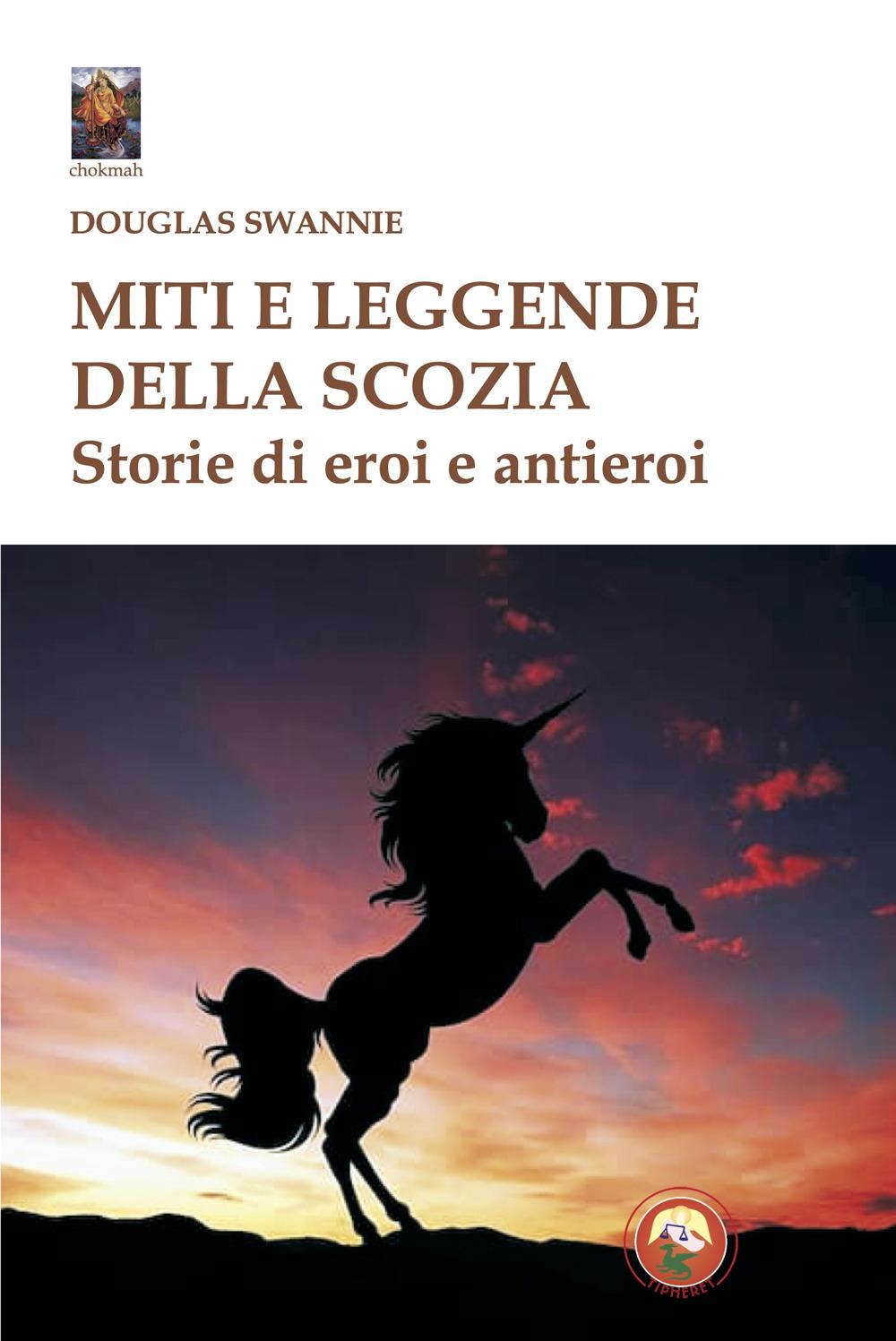 Vorderes Coverbild Miti e leggende della Scozia. Storie di eroi e antieroi