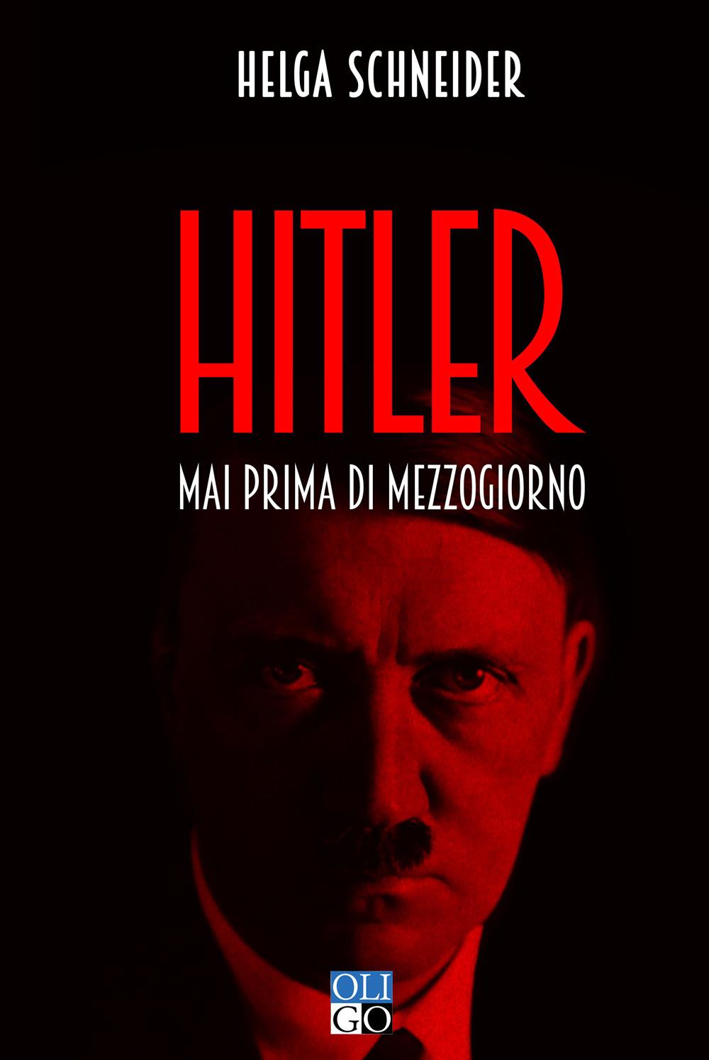 Vorderes Coverbild Hitler. Mai prima di mezzogiorno