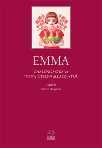Vorderes Coverbild Emma. Una lunga strada tutta interna alla sinistra