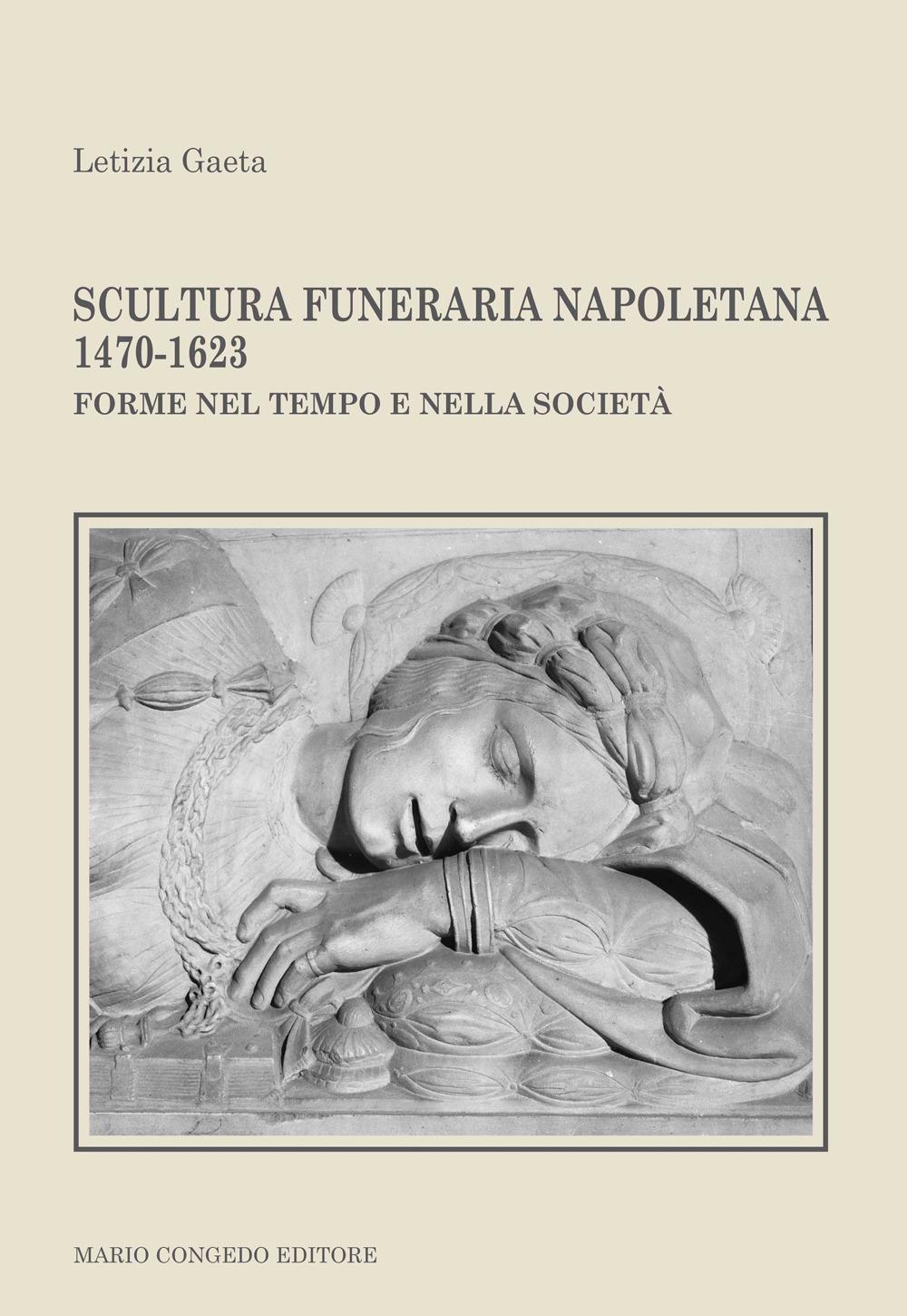Vorderes Coverbild Scultura funeraria napoletana 1470-1623. Forme nel tempo e nella società
