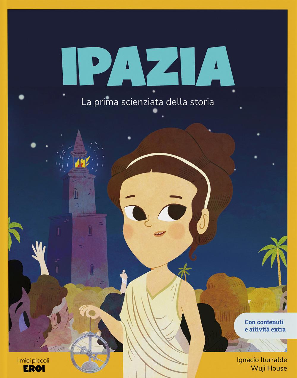 Vorderes Coverbild Ipazia. La prima scienziata della storia