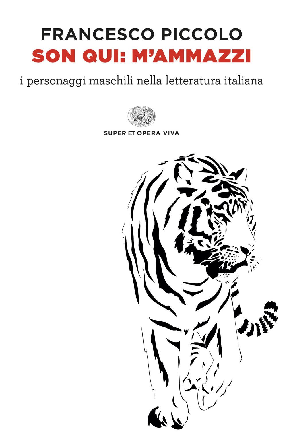 Vorderes Coverbild Son qui: m'ammazzi. I personaggi maschili nella letteratura italiana