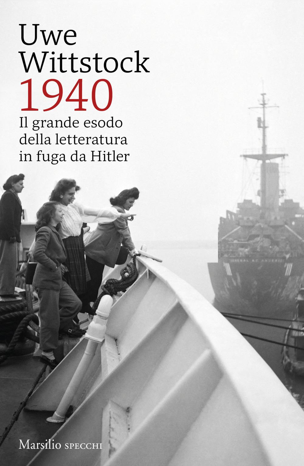Vorderes Coverbild 1940. Il grande esodo della letteratura in fuga da Hitler