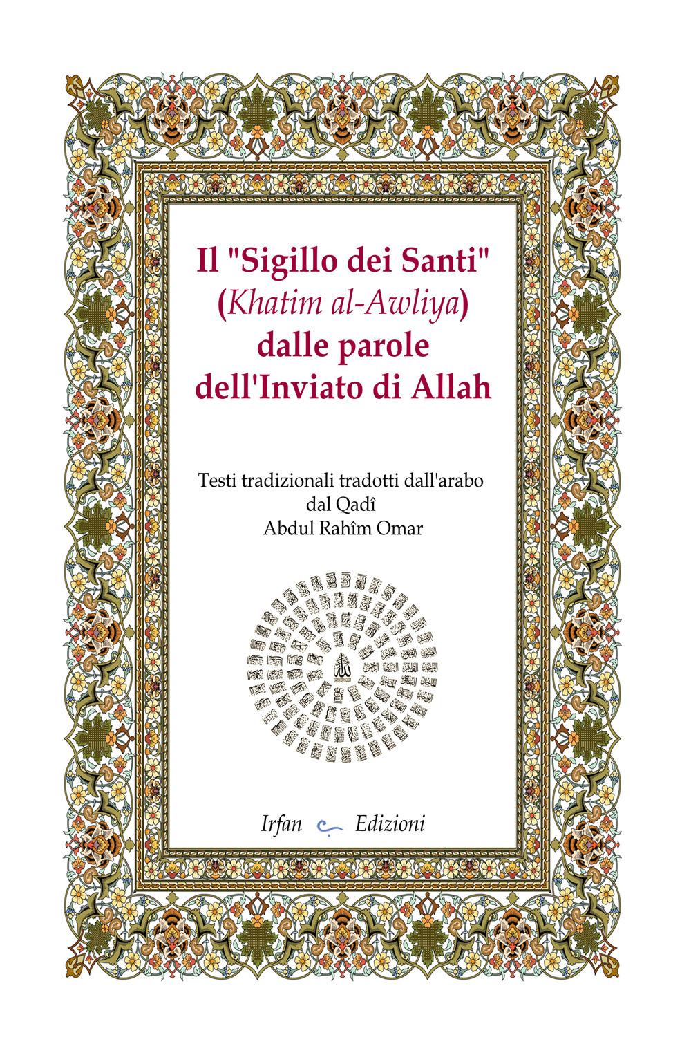 Vorderes Coverbild Il 'sigillo dei santi' (Khatim al-Awliya) dalle parole dell'inviato di Allah