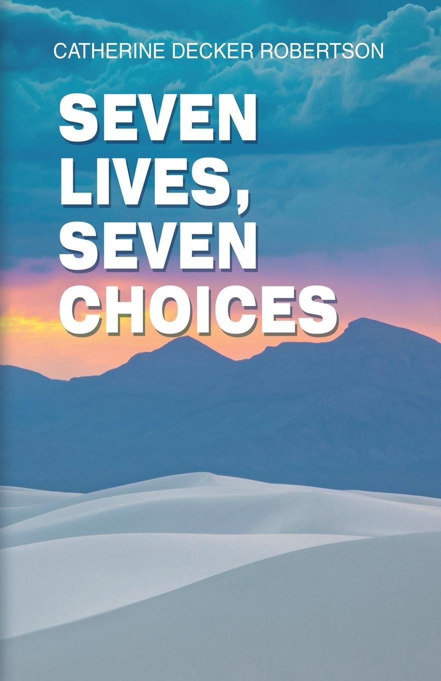 Vorderes Coverbild Seven Lives Seven Choices