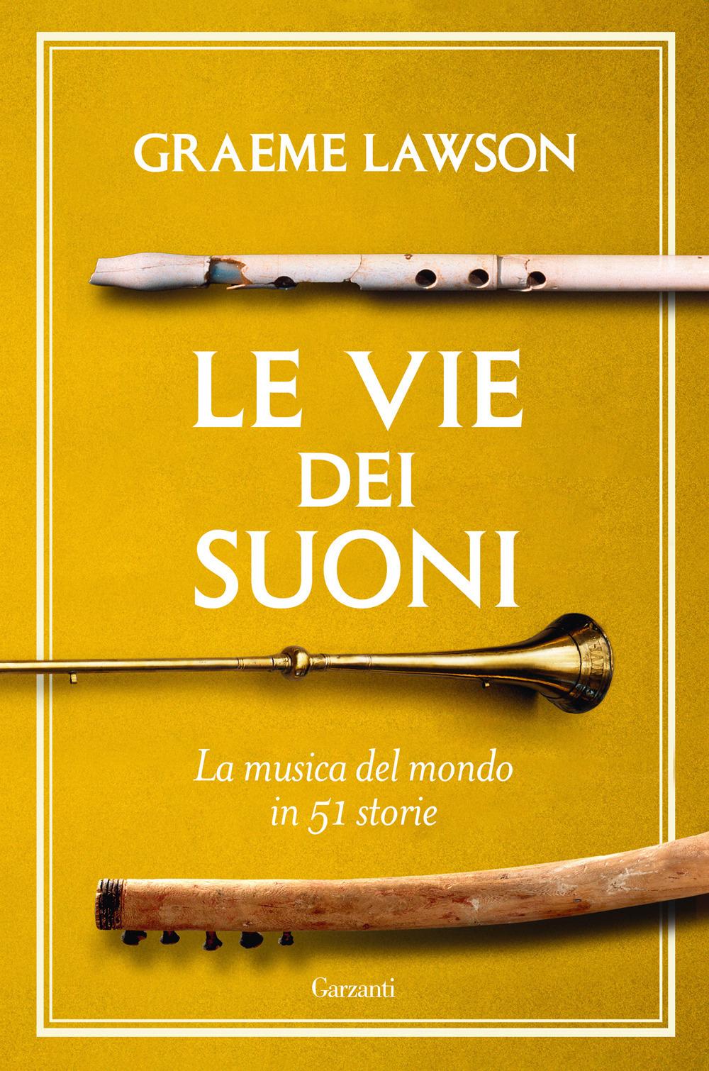 Vorderes Coverbild Le vie dei suoni. La musica del mondo in 50 storie