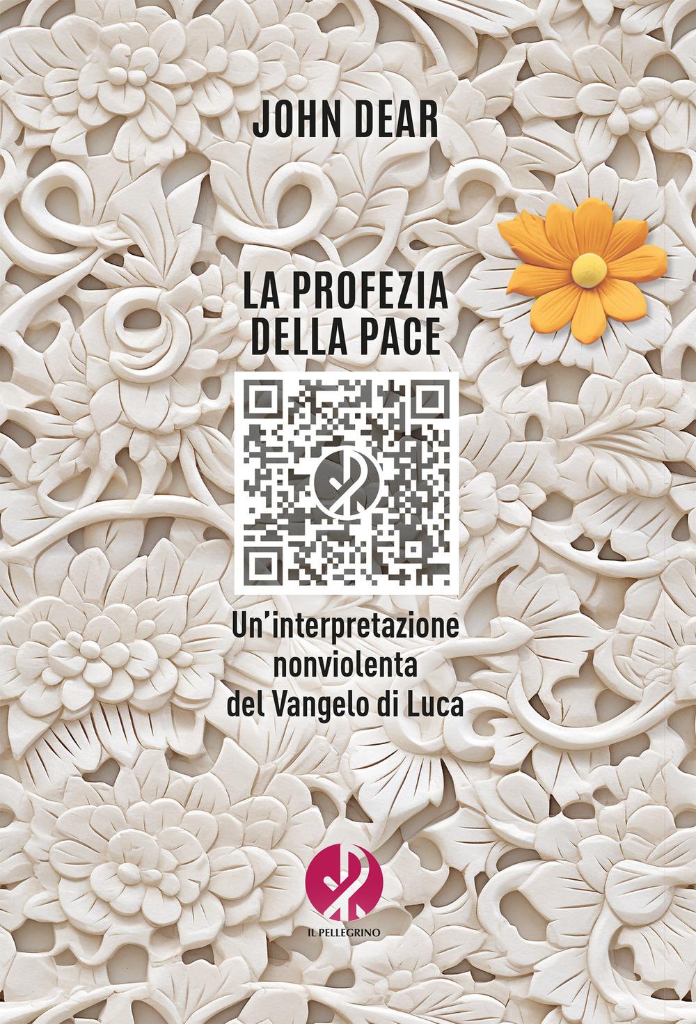 Vorderes Coverbild La profezia della pace. Un'interpretazione nonviolenta del Vangelo di Luca