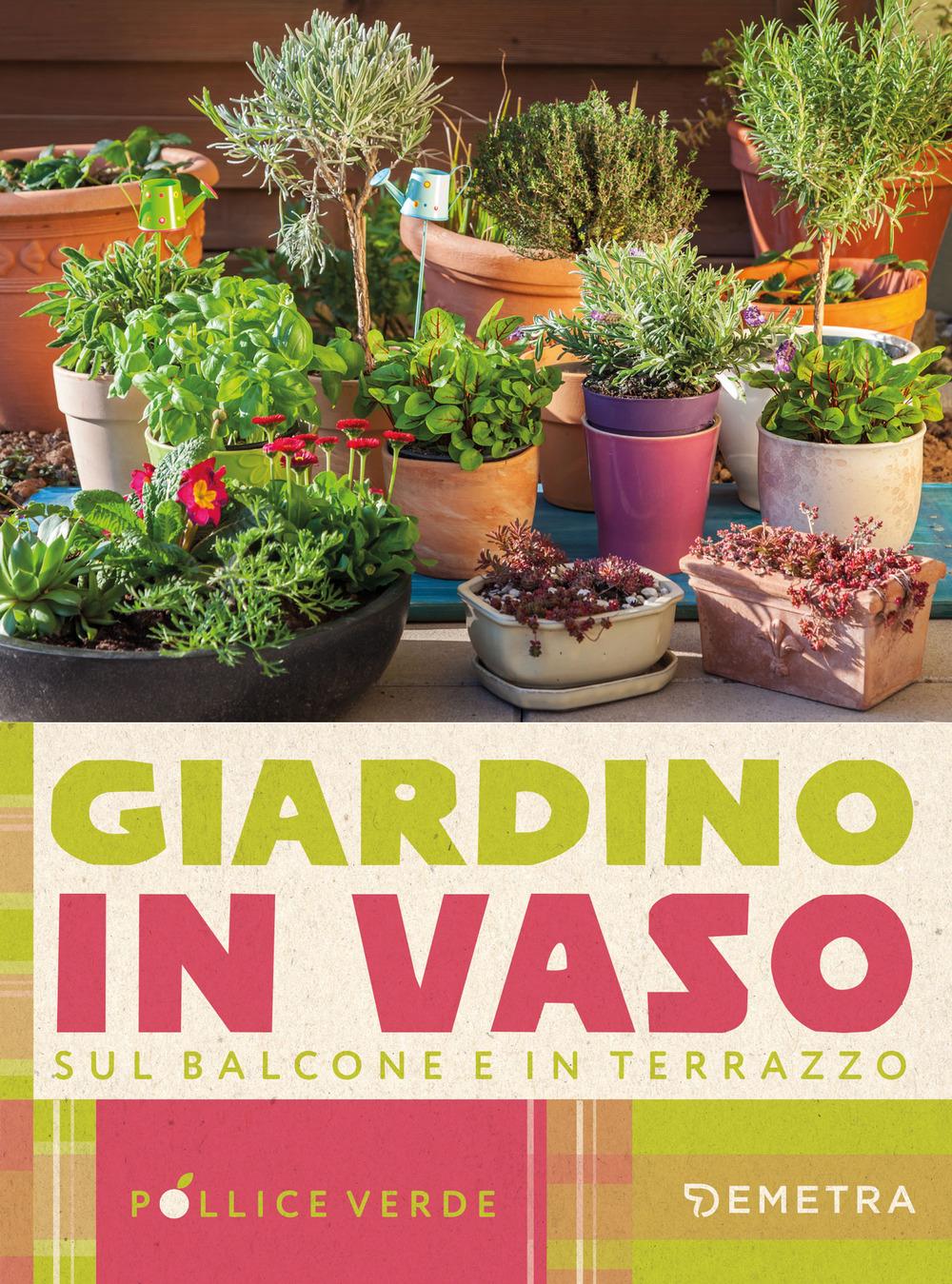 Vorderes Coverbild Giardino in vaso sul balcone e terrazzo