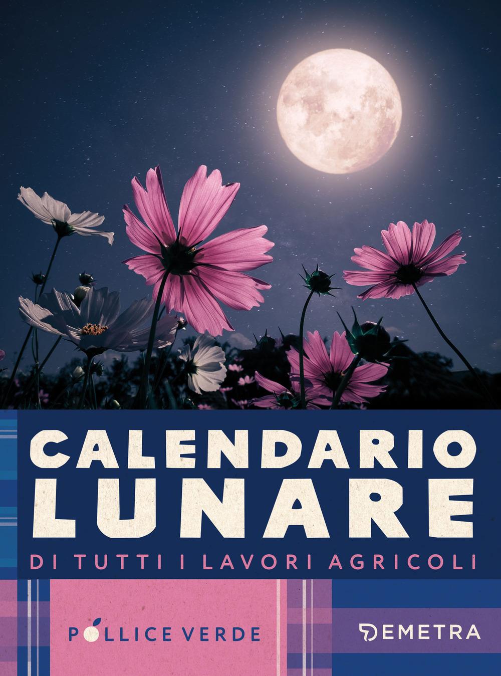 Vorderes Coverbild Calendario lunare di tutti i lavori agricoli