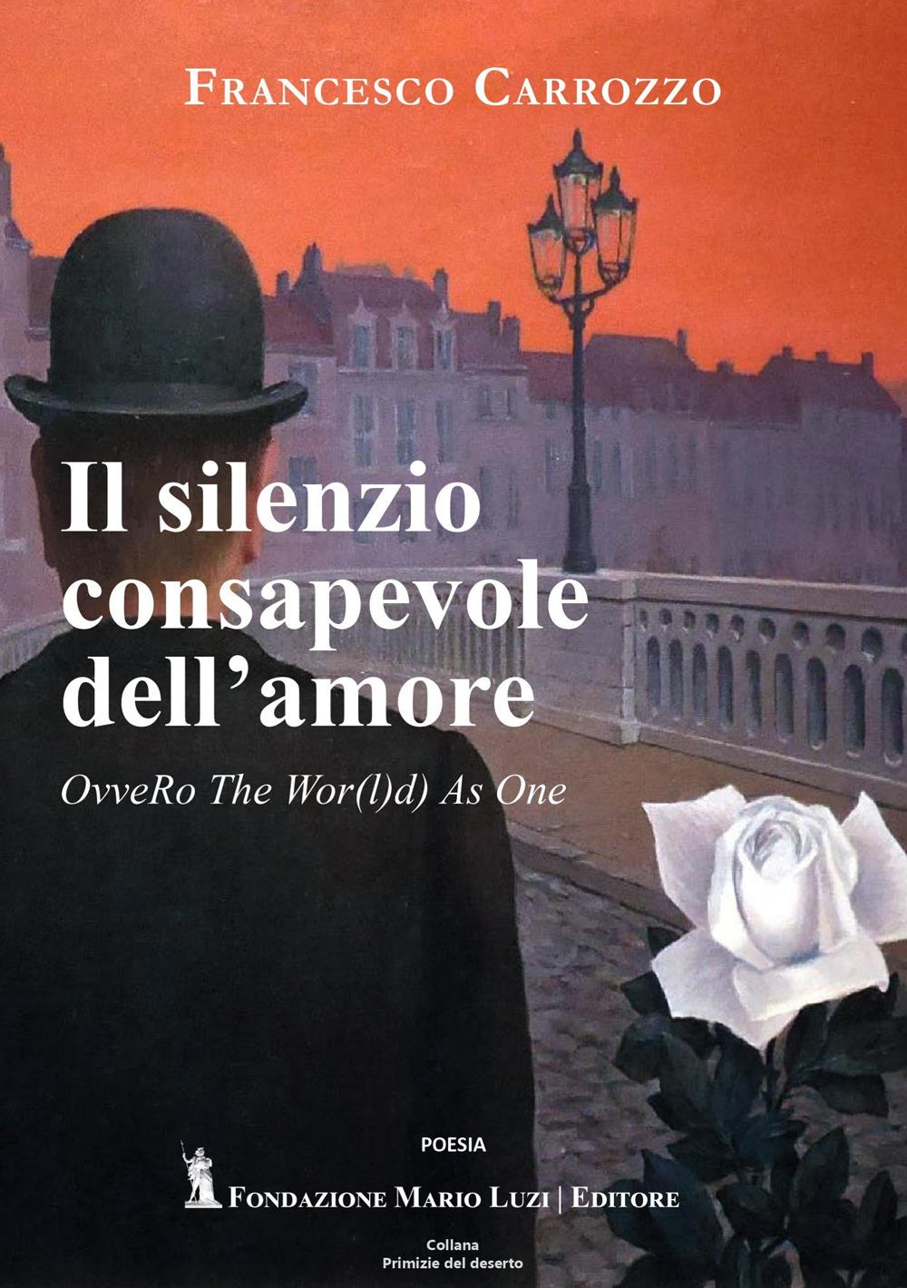 Vorderes Coverbild Il silenzio consapevole dell'amore. OvveRo The Wpr(l)d As One