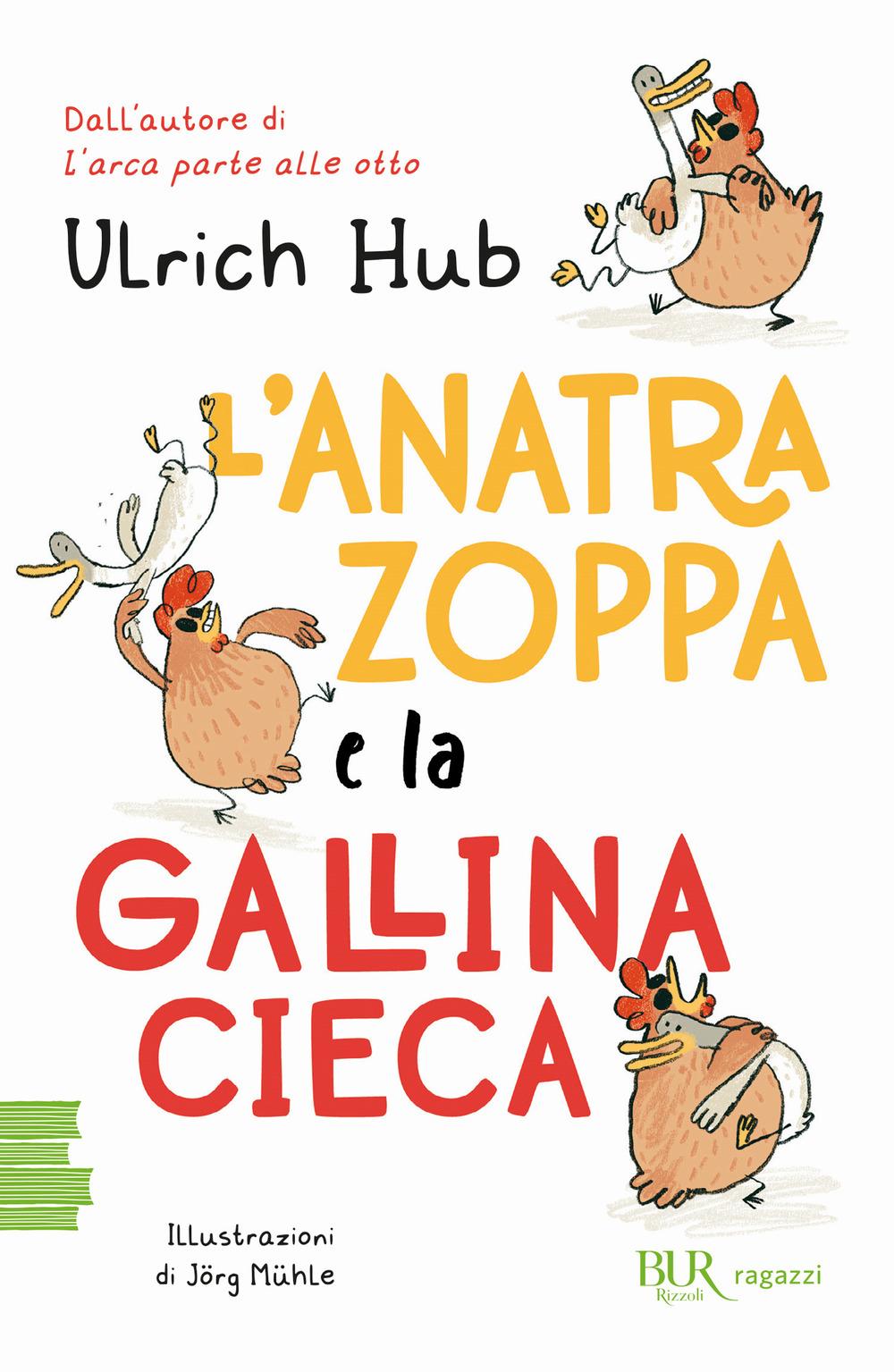 Vorderes Coverbild L' anatra zoppa e la gallina cieca