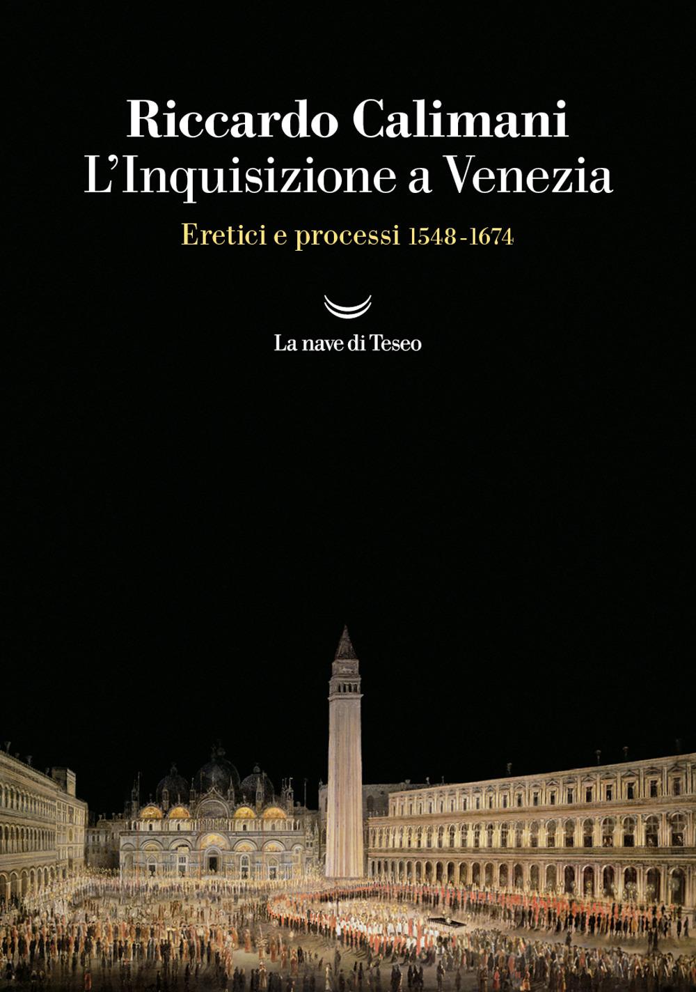 Vorderes Coverbild L' Inquisizione a Venezia. Eretici e processi 1548-1674